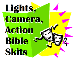 Lights, Camera, Action Bible Skits, Christian Dramas